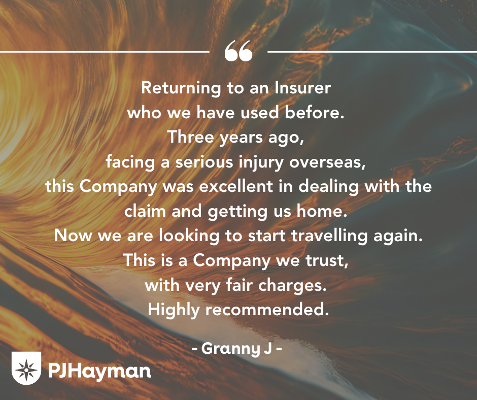 A positive review about P J Hayman's claims service: Returning to an Insurer who we have used before. Three years ago, facing a serious injury overseas, this Company was excellent in dealing with the claim and getting us home. Now we are looking to start travelling again. This is a Company we trust, with very fair charges. Highly recommended.